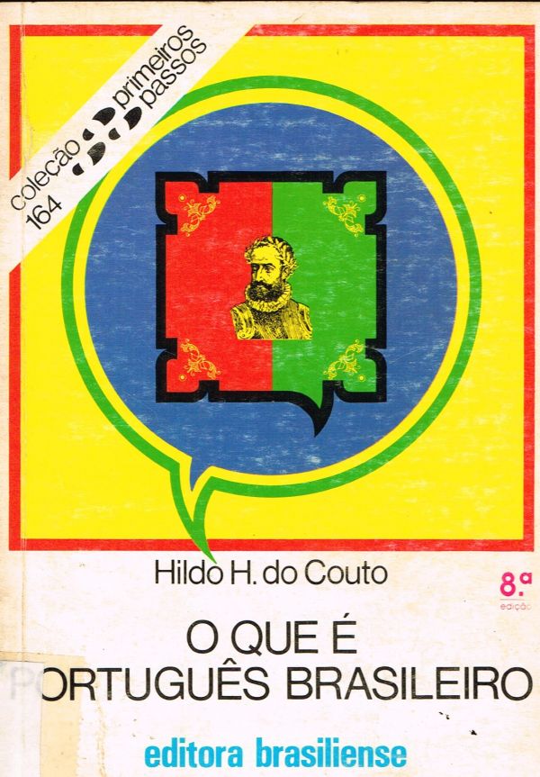 Que é Português Brasileiro, O